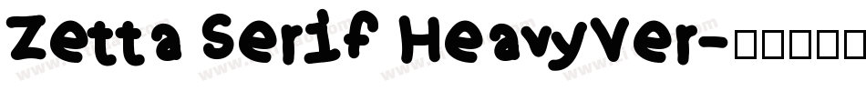 Zetta Serif HeavyVer字体转换